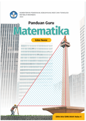 Panduan Guru Matematika untuk SMA/MA/SMK/MAK Kelas X (Edisi Revisi)