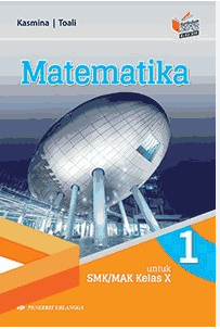 Matematika untuk SMA/MA/SMK/MAK KELAS X