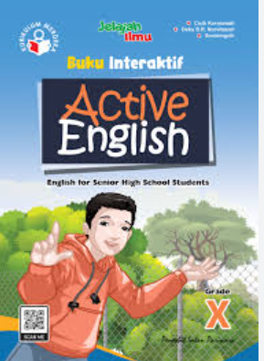 Buku Interaktif Jelajah Ilmu ACTIVE ENGLISH untuk SMK/MA/SMA/MAK KELAS X