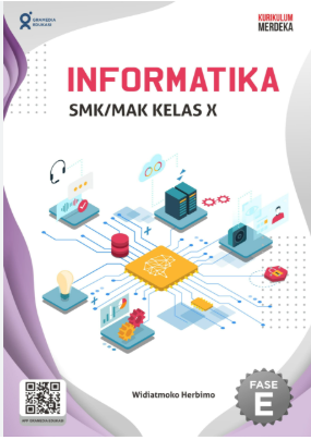 INFORMATIKA SMK/MAK KELAS X FASE E