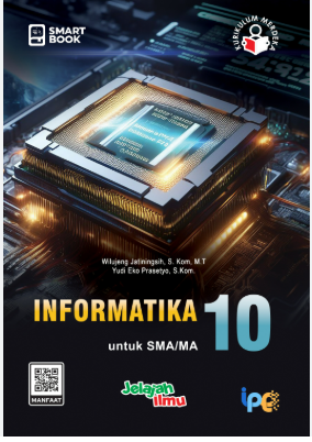 SMART BOOK INFORMATIKA UNTUK SMA/MA KELAS 10