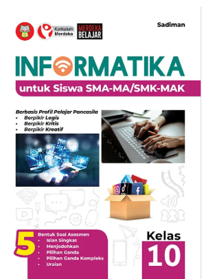 INFORMATIKA untuk siswa SMA-MA/SMA-MAK KELAS 10