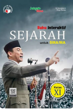 BUKU INTERAKTIF SEJARAH untuk  SMA/MA/SMK/MAK KELAS XI