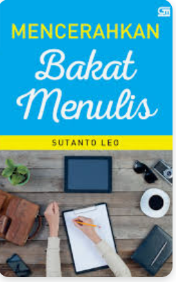MENCERAHKAN BAKAT MENULIS